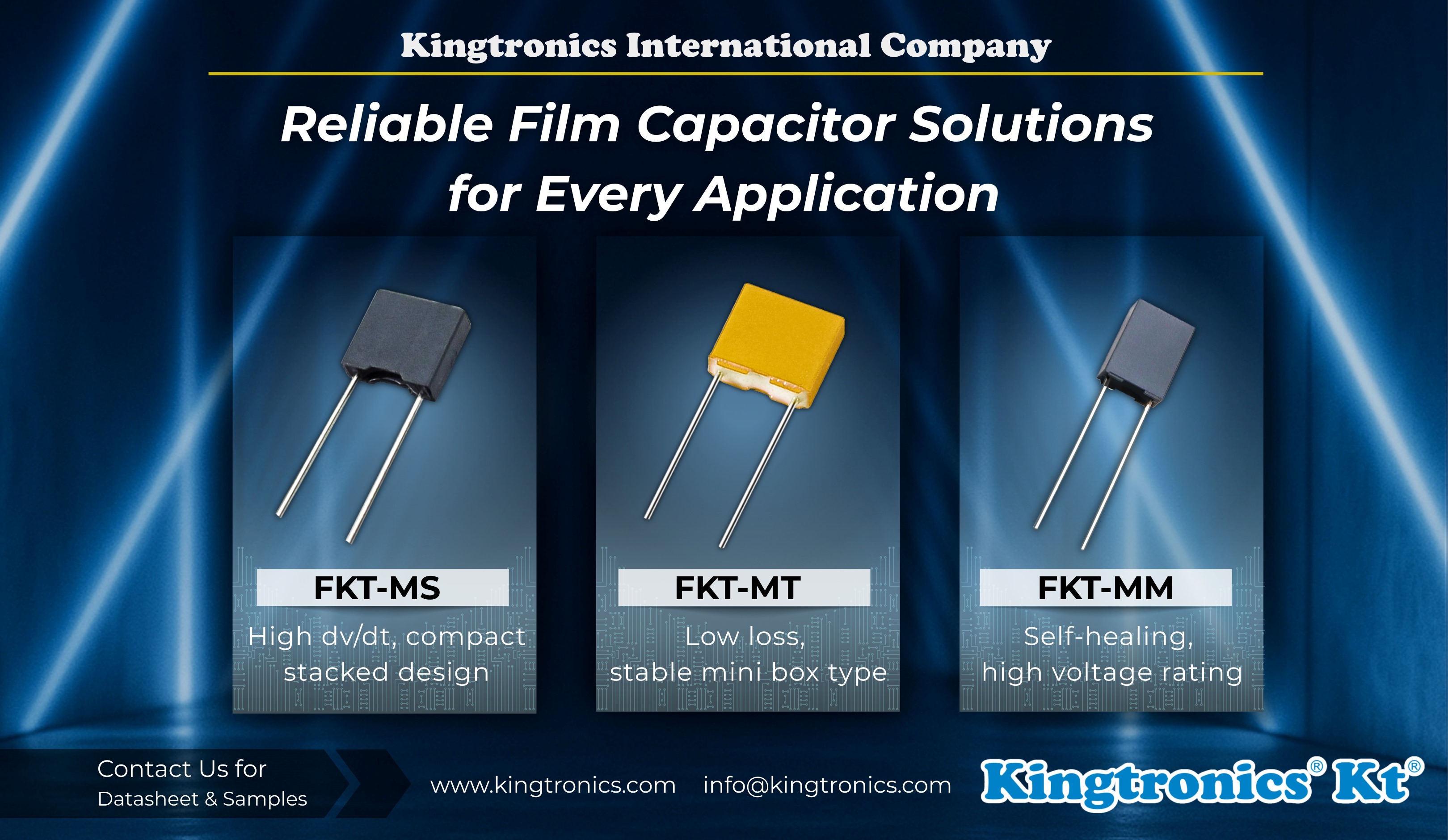 Struggling to Find a Reliable Film Capacitor? Kingtronics FKT Series Delivers